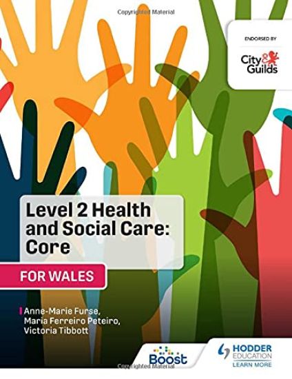 Level 2 Health and Social Care: Core (for Wales)