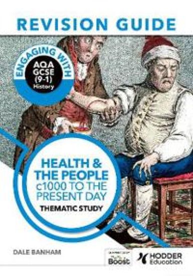 Engaging with AQA GCSE (9–1) History Revision Guide: Health and the people, c1000 to the present day – Dale Banham, kirjan kansikuva