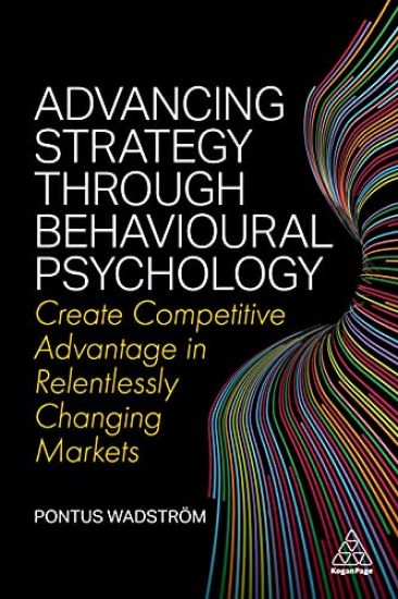 Advancing Strategy through Behavioural Psychology