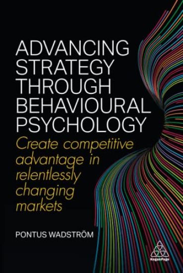 Advancing Strategy through Behavioural Psychology