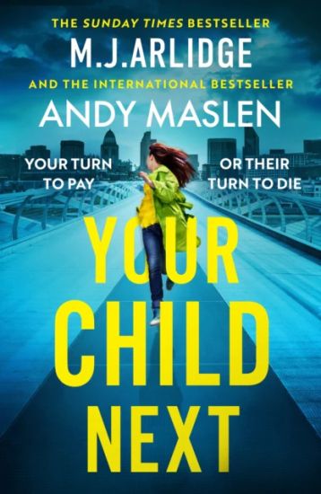 Your Child Next – M. J. Arlidge, kirjan kansikuva