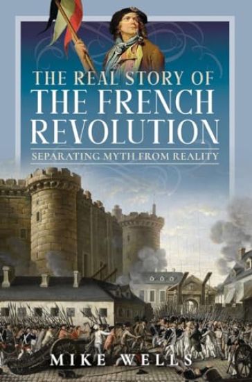 The Real Story of the French Revolution