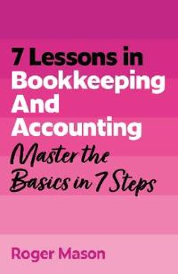 7 Lessons in Bookkeeping and Accounting