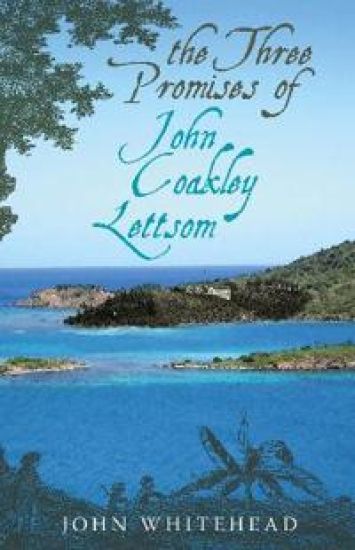 The Three Promises of John Coakley Lettsom