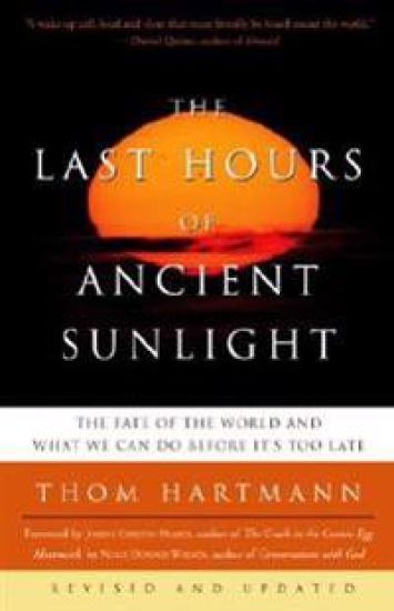The Last Hours of Ancient Sunlight: Revised and Updated Third Edition