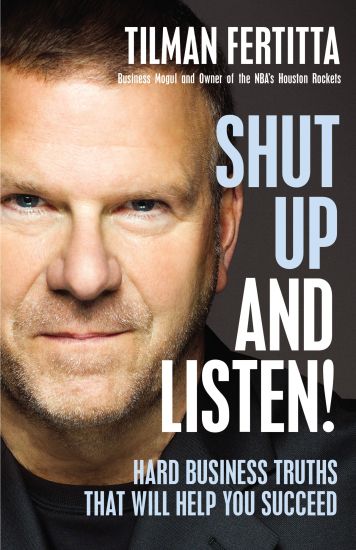 Shut Up and Listen! – Tilman Fertitta, kirjan kansikuva