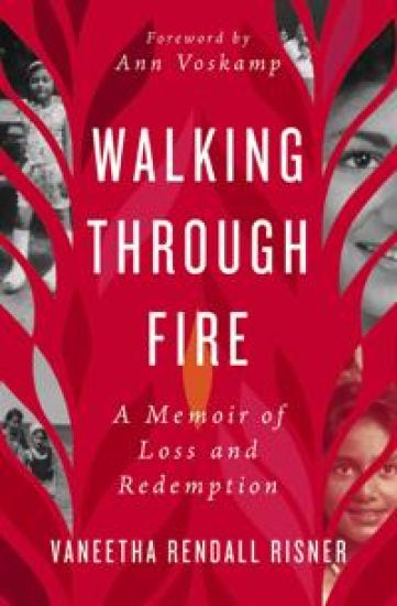 Walking Through Fire