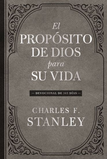El Propósito de Dios Para Su Vida: Devocional de 365 Días