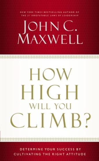 How High Will You Climb? – John C. Maxwell, kirjan kansikuva