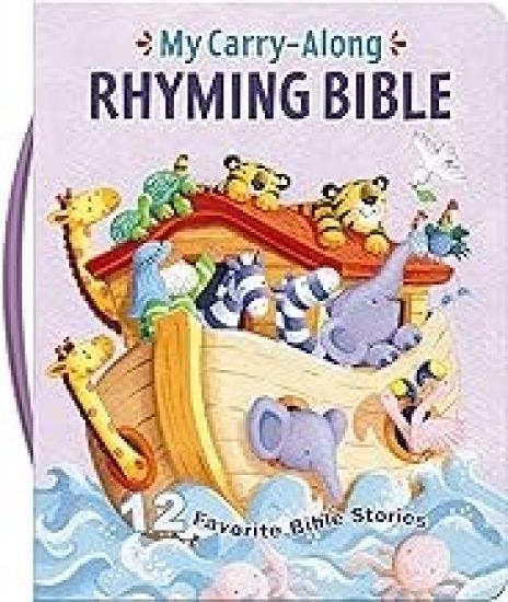 My Carry-Along Rhyming Bible: 12 Favorite Bible Stories