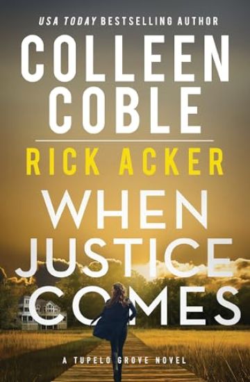 When Justice Comes – Colleen Coble, kirjan kansikuva