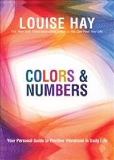 Colors & Numbers: Your Personal Guide to Positive Vibrations in Daily Life