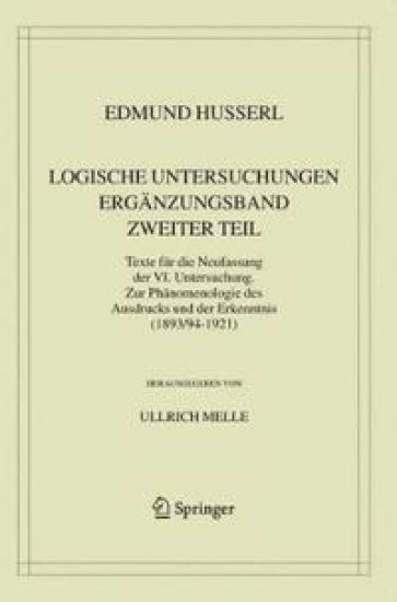 Logische Untersuchungen. Ergänzungsband. Zweiter Teil.