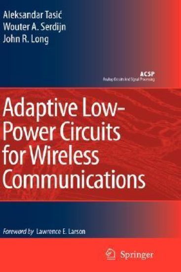 Adaptive Low-Power Circuits for Wireless Communications