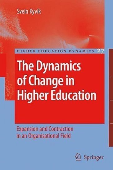 The Dynamics of Change in Higher Education