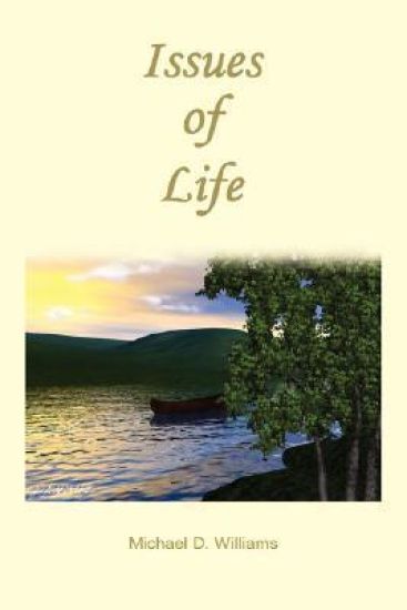 Issues of Life – Michael D. Williams, kirjan kansikuva