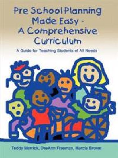 Pre School Planning Made Easy - a Comprehensive Curriculum