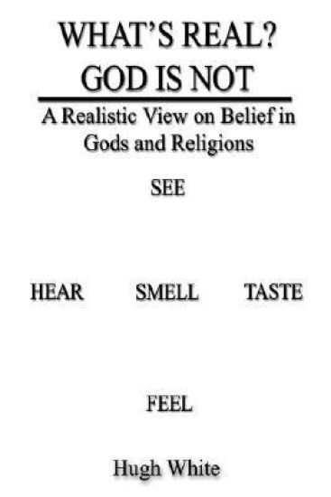 What's Real? God is Not