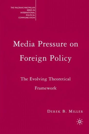 Media Pressure on Foreign Policy