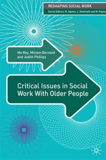 Critical Issues in Social Work With Older People