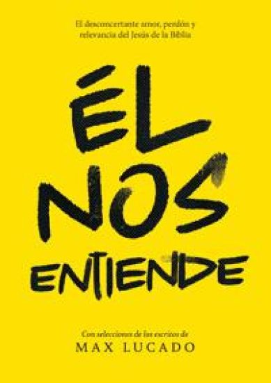 Él nos entiende