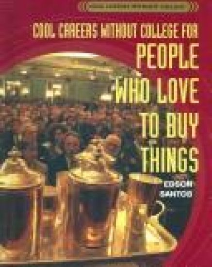 Cool Careers Without College for People Who Love to Buy Things