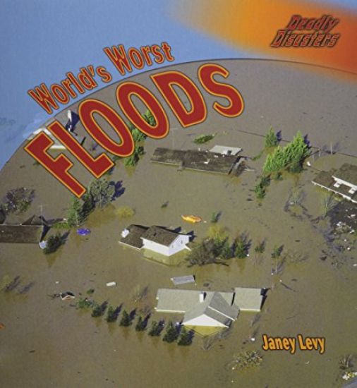 World's Worst Floods