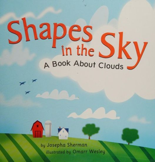 Shapes in the Sky: A Book about Clouds