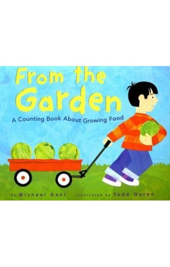 From the Garden: A Counting Book about Growing Food