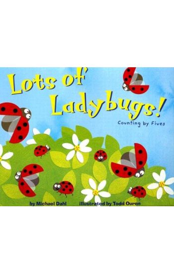 Lots of Ladybugs!: Counting by Fives
