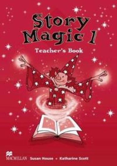 Story Magic 1 Teachers Book International