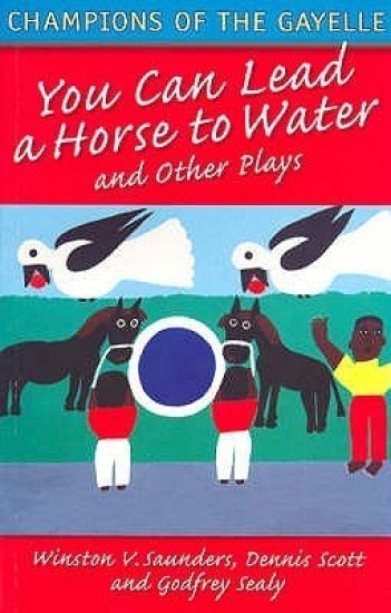 Macmillan Caribbean Writers You Can Lead a Horse to Water