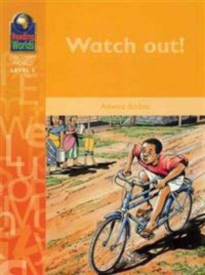 Reading Worlds 4D Watch Out! Reader