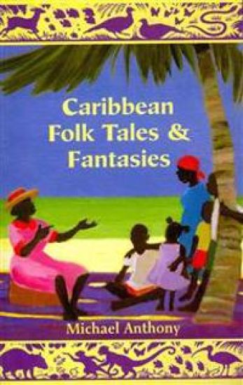 Caribbean Folk Tales and Fantasies