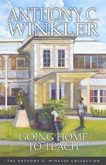 Anthony Winkler Collection: Going Home to Teach