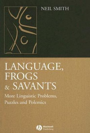 Language, Frogs and Savants