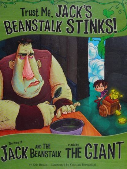 Trust Me, Jack's Beanstalk Stinks!