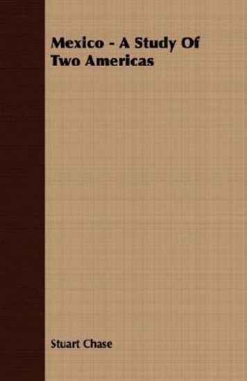 Mexico - A Study Of Two Americas