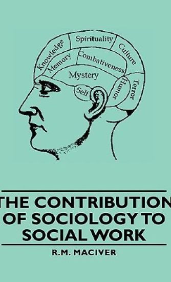 The Contribution Of Sociology To Social Work