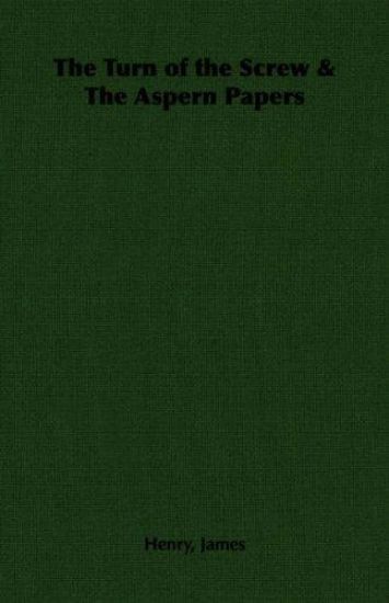 The Turn of the Screw & The Aspern Papers – Henry James, kirjan kansikuva