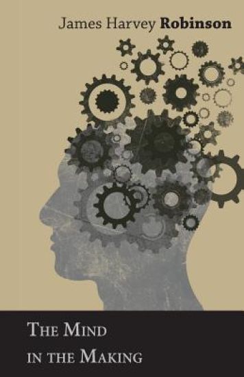 The Mind in the Making – James Harvey Robinson, kirjan kansikuva