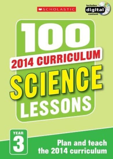 100 Science Lessons: Year 3