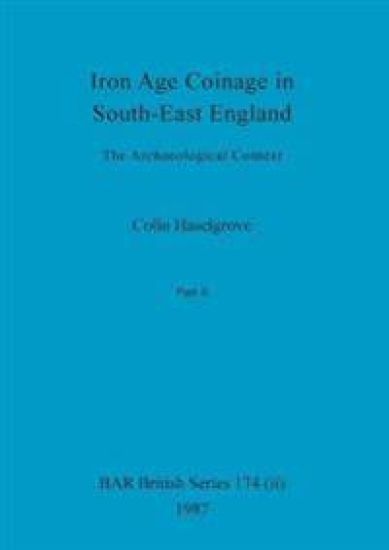 Iron Age Coinage in South-East England, Part ii