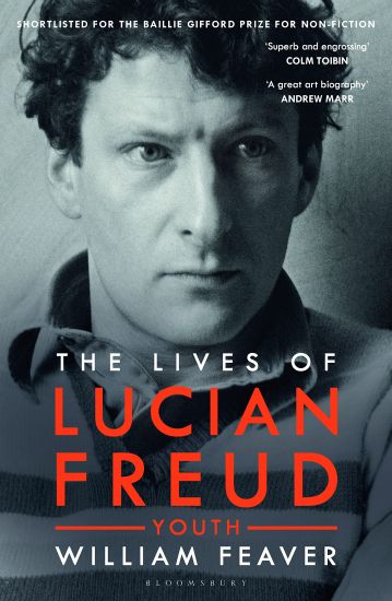 Lives of Lucian Freud: YOUTH 1922 - 1968