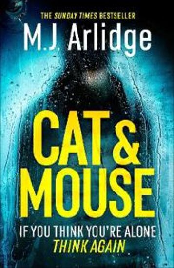 Cat And Mouse – M. J. Arlidge, kirjan kansikuva