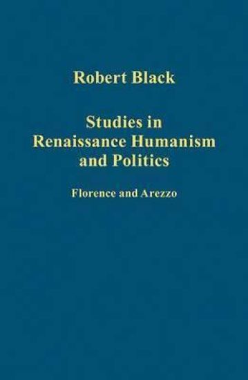 Studies in Renaissance Humanism and Politics