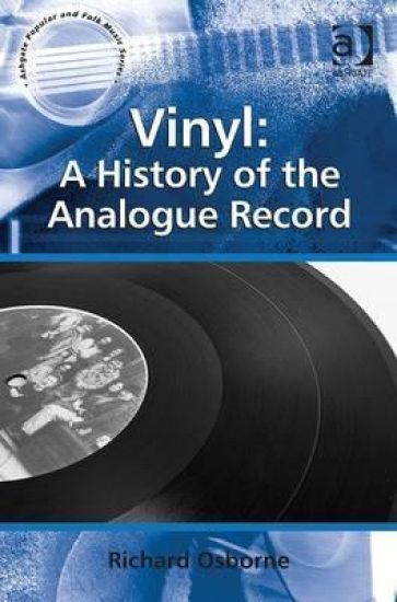 Vinyl: A History of the Analogue Record