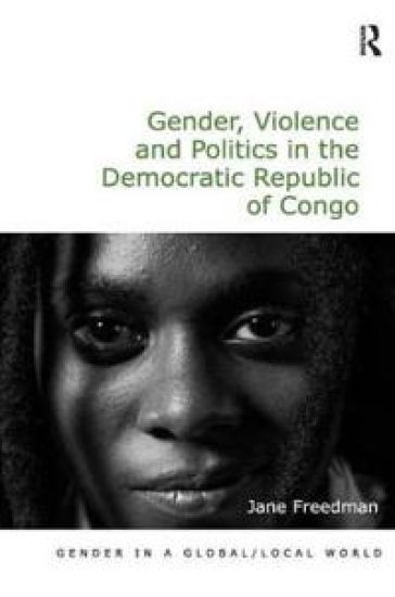 Gender, Violence and Politics in the Democratic Republic of Congo