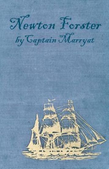 Newton Forster or the Merchant Service