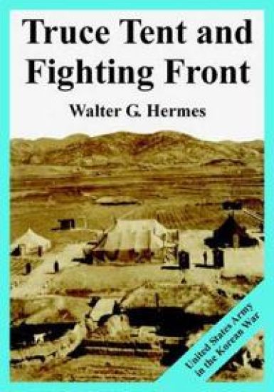 Truce Tent and Fighting Front